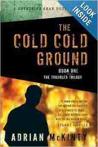 The Cold Cold Ground (The Troubles Trilogy, Book 1) Paperback Hot Deal